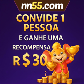 nn55.com Indique amigos para receber um bônus
